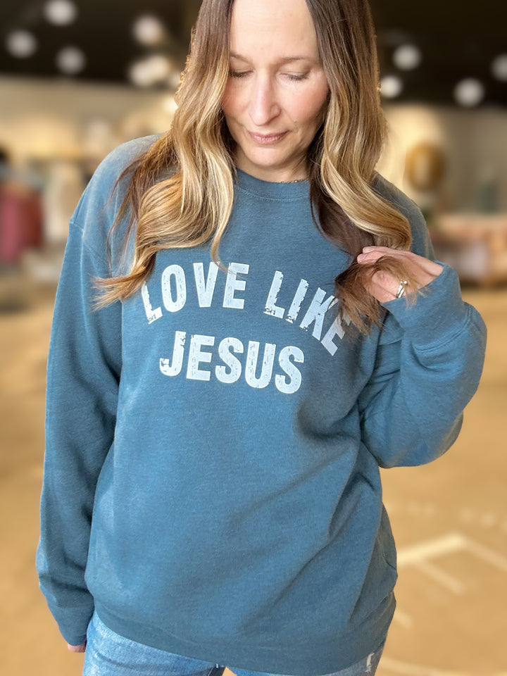 Love Like Jesus Sweatshirt