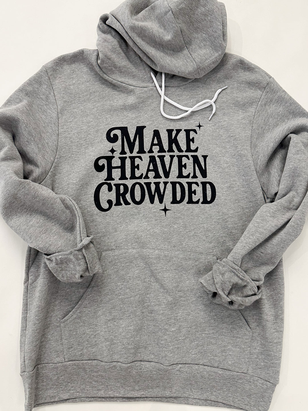 Make Heaven Crowded Hoodie