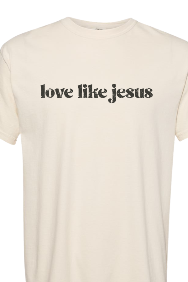 Love Like Jesus Tee