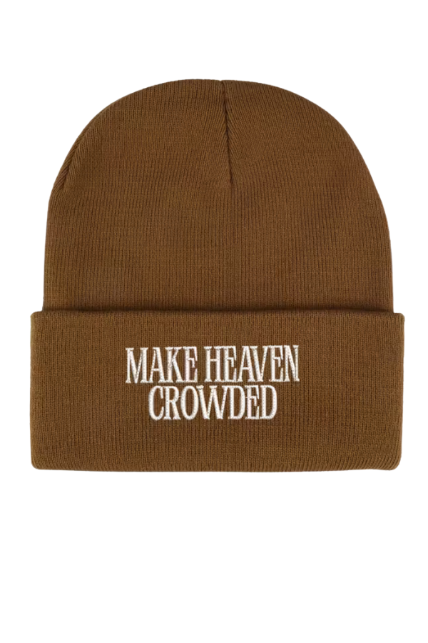 Make Heaven Crowded Beanie
