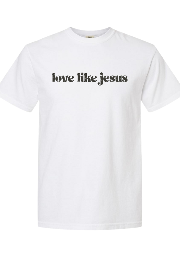 Love Like Jesus Tee