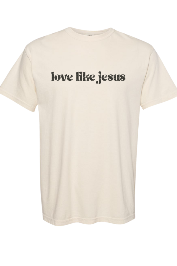 Love Like Jesus Tee